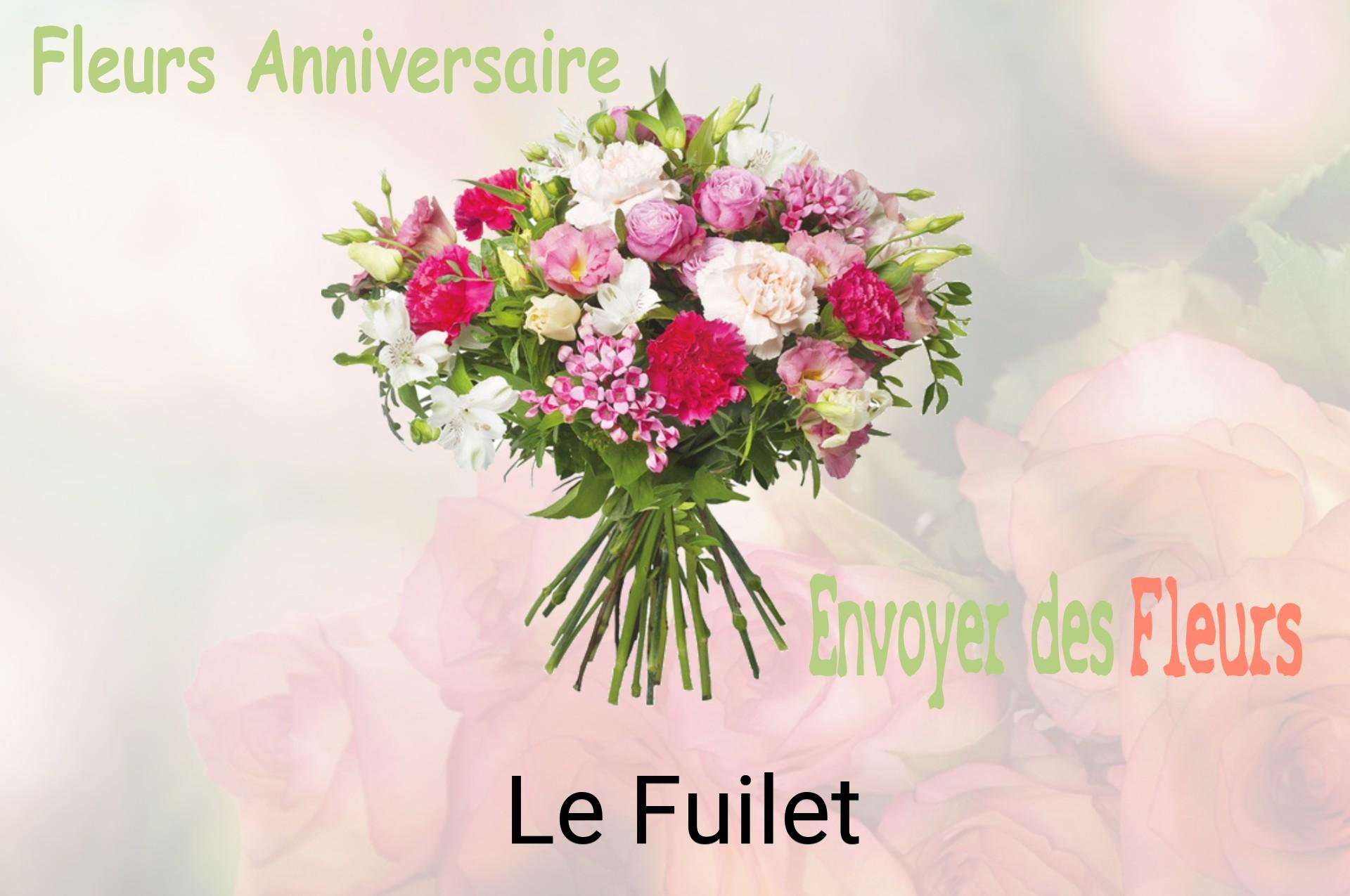 Bouquet de fleurs d’anniversaire livré à Le Fuilet